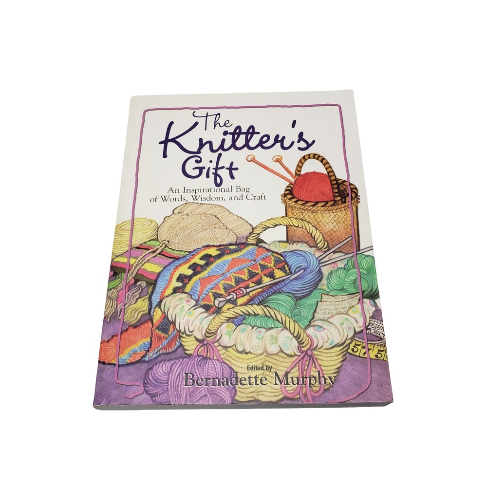 The Knitter's Gift Bernadette Murphy Adams Media Paperback Knitting Book 2004